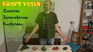 Lets Play VEGAN  Interaktiv Mit YouTube Kochen  INTERAKTIVES KOCHVIDEO 2  Rezepte Selber Machen [upl. by Namrej]