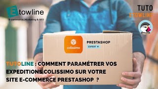 Paramétrer vos expéditions Colissimo avec PrestaShop [upl. by Wickner]