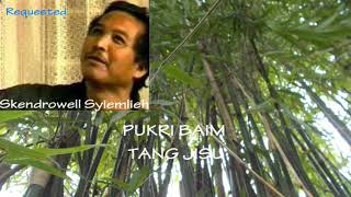 Skendrowell syiemliehTang Jisu [upl. by Evangelist]