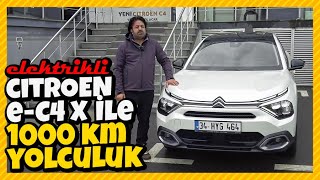 Elektrikli Citroen eC4 X ile 1000 km yol yaptık [upl. by Ylrebnik]