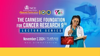 The Carnegie Foundation for Cancer Research 9th Lecture Series 2024  Northern Caribbean University [upl. by Geibel493]