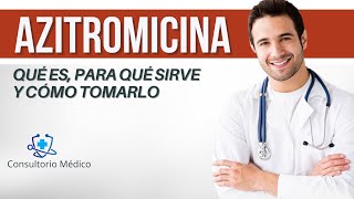 🔴💊 AZITROMICINA 500 MG Qué es y Para Qué Sirve Azitromicina Dosis y Cómo se Toma [upl. by Attenoj]