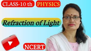 Refraction of Light Class 10th Physics NCERT [upl. by Atiken673]