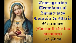 Oraciones iniciales para la Consagración al Inmaculado Corazón de María Coronilla de las virtudes [upl. by Nylhtiak]