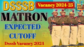 Dsssb MATRON Expected Cutoff  Result Date  Physical 🏃 Date  Dsssb Exams 202425  Tihar Jail [upl. by Ekalb]