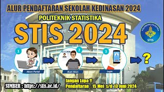 ALUR PENDAFTARAN SEKOLAH KEDINASAN 2024 BADAN PUSAT STATISTIK STIS [upl. by Auoz]