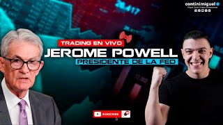 🔴 ATENCIÓN JEROME POWELL HABLA TRADING EN VIVO 📈 [upl. by Mukerji795]