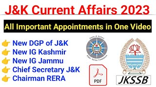 Jammu and Kashmir Current Affairs 🔥 All Important Appointments 2023  JKSSBJKPSC CA with pdf ✔ [upl. by Nylareg253]