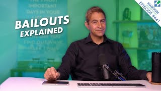 Bailouts Explained [upl. by Aihsotan]