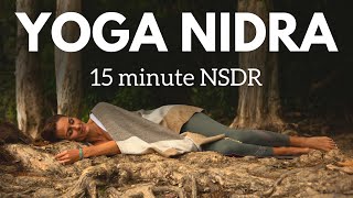 Non Sleep Deep Rest  NSDR  15 minute Yoga Nidra [upl. by Roter]