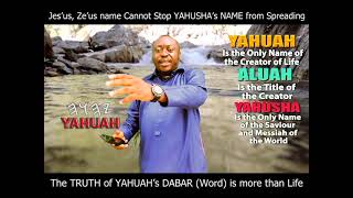 Jes’us Ze’us name Cannot Stop YAHUSHA HaMashyach the TRUE Saviours NAME from Spreading to all Man [upl. by Bibah]