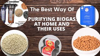 The best way of purifying biogas at home and their uses [upl. by Naaitsirhc]