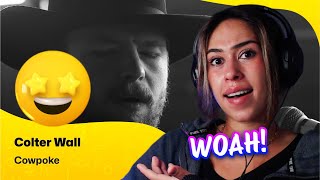 Reaction ▷ Colter Wall  Cowpoke [upl. by Nywde398]