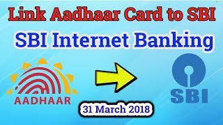 How to Link Aadhaar Card to SBI Bank Account by SBI Internet Banking [upl. by Cthrine]