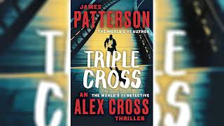 Triple Cross by James Patterson Alex Cross 30 🎧📖 Mystery Thriller amp Suspense Audiobook [upl. by Jahdal908]