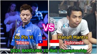 Ko Pin Yi 柯秉逸 VS Hanafi Mantra  2024 BANDUNG 10Ball Championship [upl. by Ahsyen170]