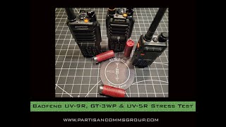 E8 Baofeng UV9R GT3WP amp UV5R Stress Test [upl. by Joy]