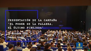 Presentación de la campaña de difusión El poder de la palabra el último Pinojeda vídeo completo [upl. by Dunham]