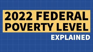 2022 Federal Poverty Level Explained [upl. by Inna277]