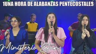 1Una Hora De Alabanzas Pentecostales Antiguas Y Bonitas  Seguiré Adelante  Ministerio Etán [upl. by Rehptsirhc]