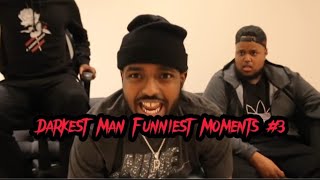 Darkest Man Funniest Moments 3 [upl. by Nilde287]