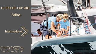 OUTREMER CUP 2018  Sailing [upl. by Doownel511]