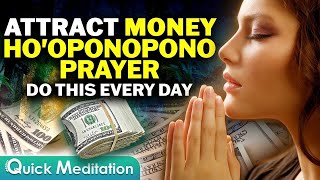 Hooponopono For Money Prayer To Attract Wealth and Abundance [upl. by Yenaled]