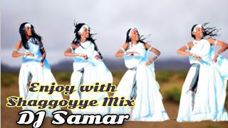 Oromo Mix  Shagoye  Best Ever  DJ Samar 3hrs NonStop OromoMix djsamar4688 [upl. by Ruhl35]