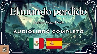 El mundo perdido Audiolibro completo en Español [upl. by Dumanian]