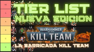 TIER LIST KILL TEAM 3  LA BARRICADA KILL TEAM [upl. by Quince982]