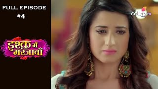 Ishq Mein Marjawan  Season 1  Full Episode 4 [upl. by Enitsugua221]