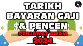 Tarikh Gaji dan Pencen 2024 Penjawat Awam [upl. by Aicineohp]