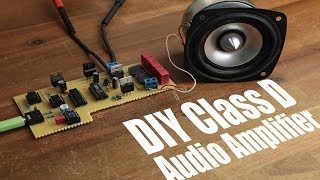 DIY Class D Audio Amplifier [upl. by Gershon28]