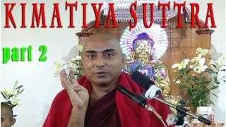 kimatiya suttra Dhamma Desana part 2 [upl. by Nittirb]