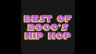 Best Of 2000s Hip Hop [upl. by Anoek]