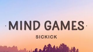 Sickick  Mind Games Lyrics [upl. by Amend730]