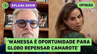 BBB 24 Sabonetagem de Wanessa é oportunidade para Globo repensar Camarote [upl. by Myke]