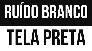 Ruido Branco para Dormir Profundamente  10 Horas de Relaxamento [upl. by Ardek]