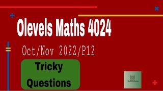 Olevels maths 4024 OctNov 2022P12 Tricky Questions [upl. by Anhaj378]