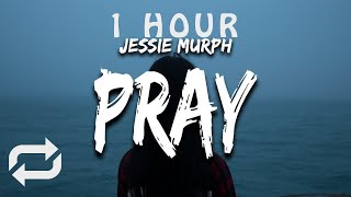 1 HOUR 🕐  Jessie Murph  Pray Lyrics ‘waking up but wishing that you don’t’ [upl. by Ynamrej32]