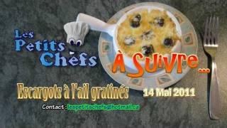 Les petits Chefs  Escargots à lail gratinés  13 [upl. by Aret]