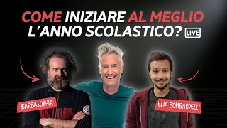 Inizia il nuovo ANNO SCOLASTICO  Come partire al meglio  con Elia Bombardelli e Matteo Saudino [upl. by Straus571]