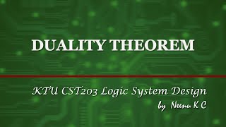 DUALITY THEOREM  Logic Circuit Design  Logic System Design  KTU  in MALAYALAM [upl. by Aip934]