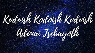 Mantra Kodoish Kodoish Kodoish Adonai Tsebayoth  Som 432hz [upl. by Ehrlich]