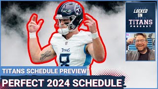 Tennessee Titans PERFECT 2024 Schedule Rookie QBs Early Tough Mid Stretch amp Division Rival Finish [upl. by Kosey]