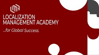 LMA Localization Management Academy [upl. by Sitruc]