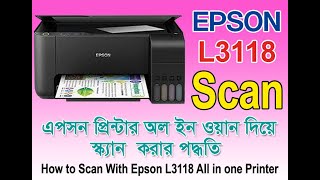 How To Scan with epson L3118 all in one printer [upl. by Korney]