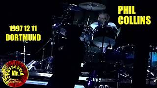 PHIL COLLINS  1997 12 11  DORTMUND  WESTFALENHALLE  GERMANY Audio [upl. by Latimer42]