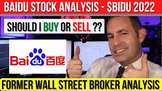 Baidu Stock Analysis – Should I Buy or Sell  BIDU Stock Analysis  2022 [upl. by Ertemed]