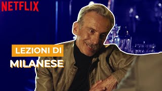 Lo Spietato  Lezioni di milanese  Netflix Italia [upl. by Tatiania]